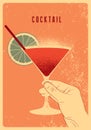 Cocktail typographical vintage style grunge poster, menu design. Hand holding cocktail martini glass. Retro vector illustration. Royalty Free Stock Photo